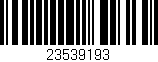 Código de barras (EAN, GTIN, SKU, ISBN): '23539193'