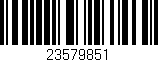 Código de barras (EAN, GTIN, SKU, ISBN): '23579851'