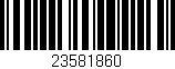 Código de barras (EAN, GTIN, SKU, ISBN): '23581860'