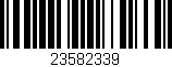 Código de barras (EAN, GTIN, SKU, ISBN): '23582339'