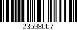 Código de barras (EAN, GTIN, SKU, ISBN): '23598067'