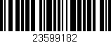 Código de barras (EAN, GTIN, SKU, ISBN): '23599182'