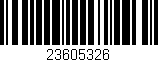 Código de barras (EAN, GTIN, SKU, ISBN): '23605326'