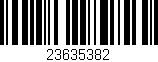 Código de barras (EAN, GTIN, SKU, ISBN): '23635382'