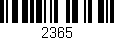 Código de barras (EAN, GTIN, SKU, ISBN): '2365'