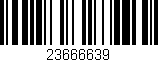 Código de barras (EAN, GTIN, SKU, ISBN): '23666639'