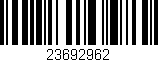 Código de barras (EAN, GTIN, SKU, ISBN): '23692962'