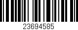 Código de barras (EAN, GTIN, SKU, ISBN): '23694585'
