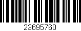 Código de barras (EAN, GTIN, SKU, ISBN): '23695760'