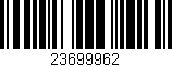 Código de barras (EAN, GTIN, SKU, ISBN): '23699962'