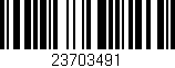 Código de barras (EAN, GTIN, SKU, ISBN): '23703491'