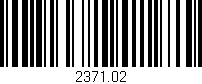 Código de barras (EAN, GTIN, SKU, ISBN): '2371.02'