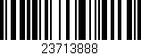 Código de barras (EAN, GTIN, SKU, ISBN): '23713888'