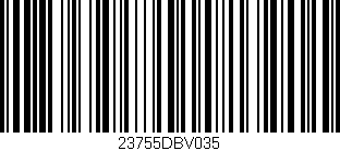 Código de barras (EAN, GTIN, SKU, ISBN): '23755DBV035'
