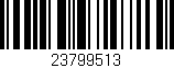 Código de barras (EAN, GTIN, SKU, ISBN): '23799513'