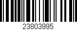 Código de barras (EAN, GTIN, SKU, ISBN): '23803995'