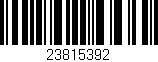 Código de barras (EAN, GTIN, SKU, ISBN): '23815392'