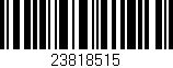 Código de barras (EAN, GTIN, SKU, ISBN): '23818515'