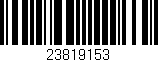 Código de barras (EAN, GTIN, SKU, ISBN): '23819153'