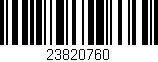Código de barras (EAN, GTIN, SKU, ISBN): '23820760'