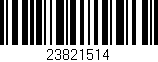 Código de barras (EAN, GTIN, SKU, ISBN): '23821514'
