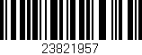 Código de barras (EAN, GTIN, SKU, ISBN): '23821957'