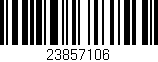 Código de barras (EAN, GTIN, SKU, ISBN): '23857106'