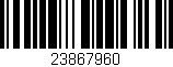 Código de barras (EAN, GTIN, SKU, ISBN): '23867960'