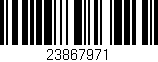 Código de barras (EAN, GTIN, SKU, ISBN): '23867971'