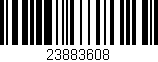 Código de barras (EAN, GTIN, SKU, ISBN): '23883608'
