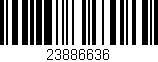 Código de barras (EAN, GTIN, SKU, ISBN): '23886636'