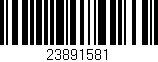 Código de barras (EAN, GTIN, SKU, ISBN): '23891581'