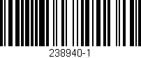 Código de barras (EAN, GTIN, SKU, ISBN): '238940-1'