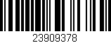 Código de barras (EAN, GTIN, SKU, ISBN): '23909378'