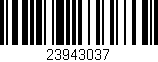 Código de barras (EAN, GTIN, SKU, ISBN): '23943037'