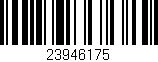 Código de barras (EAN, GTIN, SKU, ISBN): '23946175'