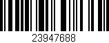 Código de barras (EAN, GTIN, SKU, ISBN): '23947688'