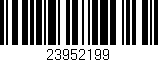 Código de barras (EAN, GTIN, SKU, ISBN): '23952199'