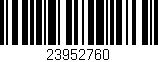 Código de barras (EAN, GTIN, SKU, ISBN): '23952760'