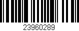 Código de barras (EAN, GTIN, SKU, ISBN): '23960289'