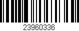 Código de barras (EAN, GTIN, SKU, ISBN): '23960336'