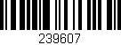 Código de barras (EAN, GTIN, SKU, ISBN): '239607'