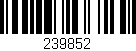Código de barras (EAN, GTIN, SKU, ISBN): '239852'