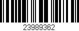 Código de barras (EAN, GTIN, SKU, ISBN): '23989362'