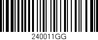 Código de barras (EAN, GTIN, SKU, ISBN): '240011GG'