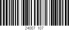 Código de barras (EAN, GTIN, SKU, ISBN): '24007/107'