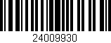Código de barras (EAN, GTIN, SKU, ISBN): '24009930'