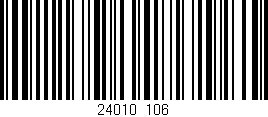 Código de barras (EAN, GTIN, SKU, ISBN): '24010/106'