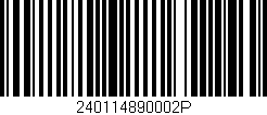 Código de barras (EAN, GTIN, SKU, ISBN): '240114890002P'