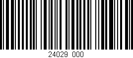 Código de barras (EAN, GTIN, SKU, ISBN): '24029/000'